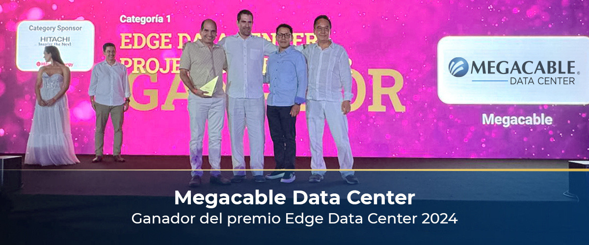 Megacable Data Center gana el premio LATAM AWARDS 2024 por su proyecto Data Centers Edge desplegados en México Megacable Data Center gana el premio LATAM AWARDS 2024 por su proyecto Data Centers Edge desplegados en México
